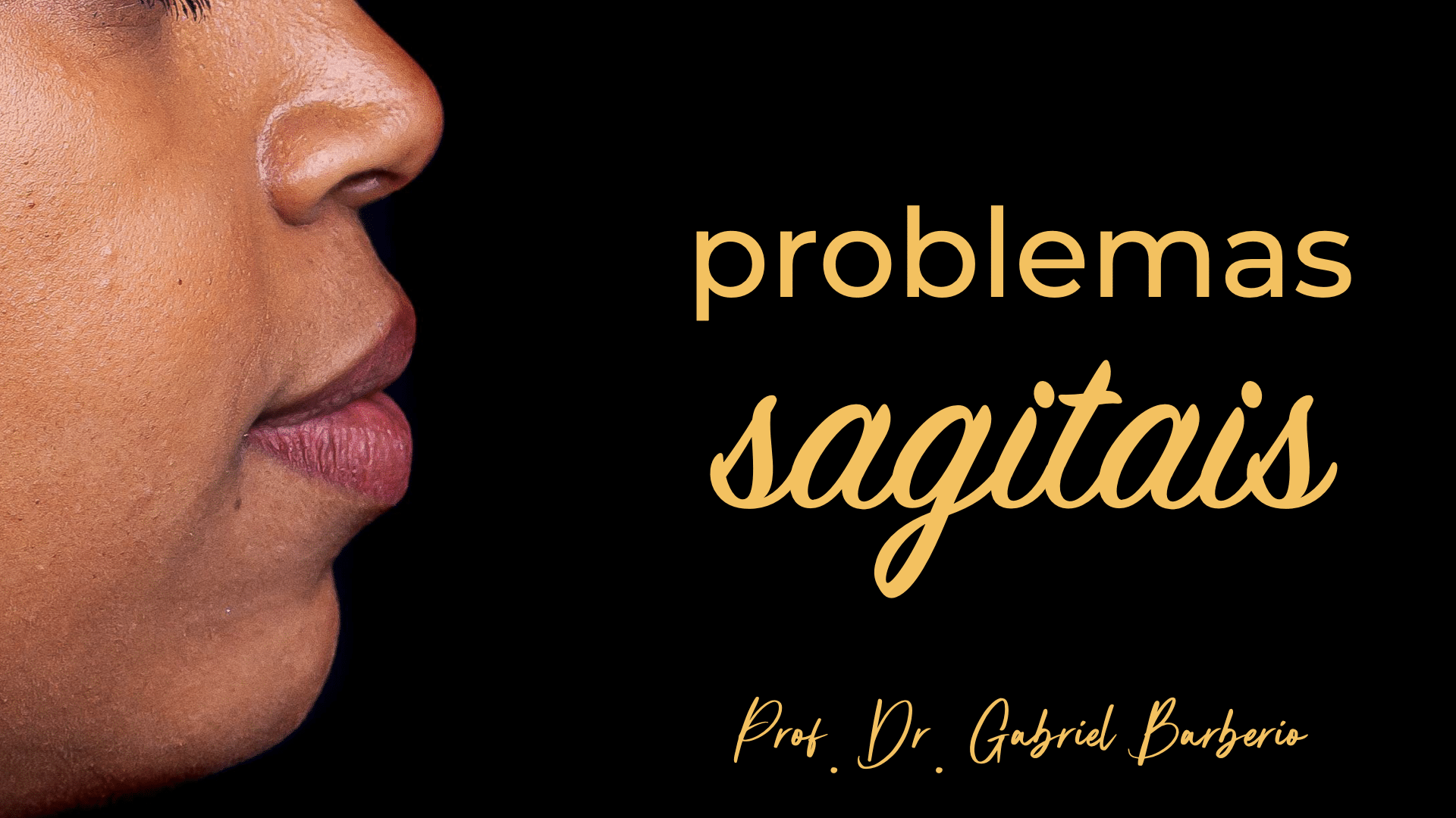 Imagem do módulo 07 - Problemas Sagitais