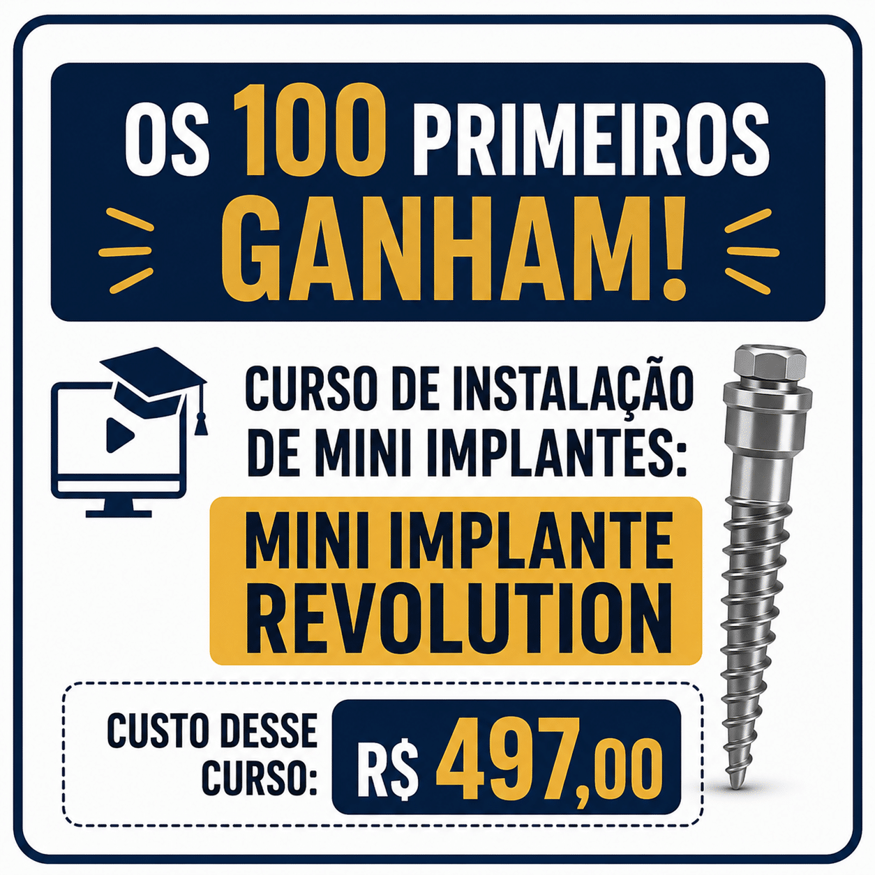 Para os 100 primeiros inscritos
