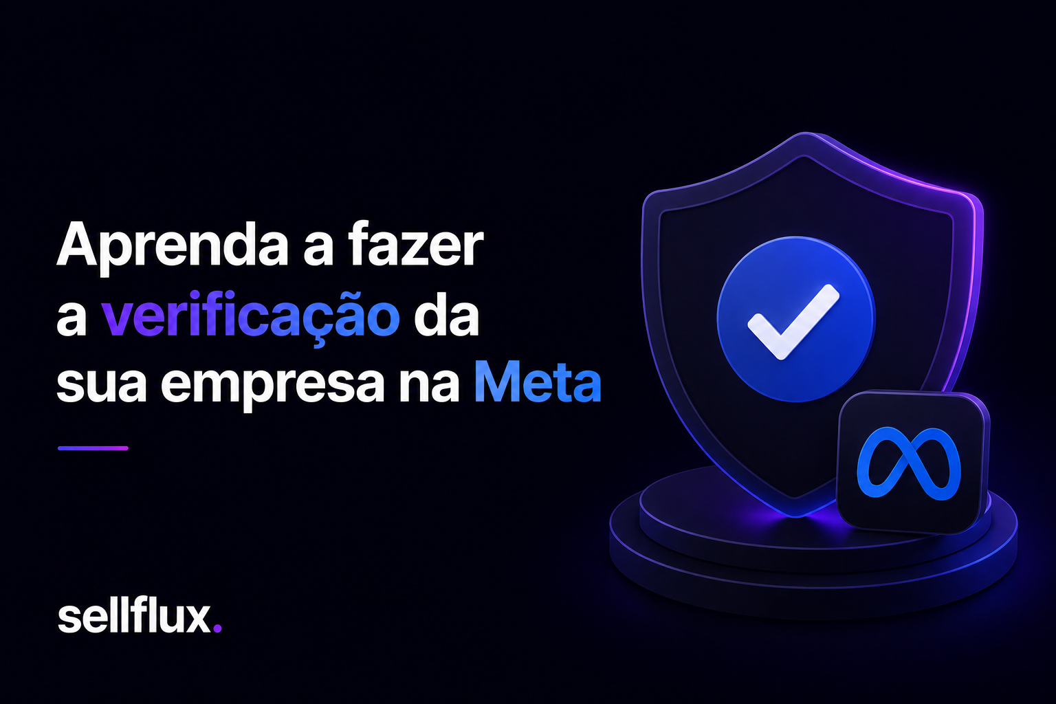 Aprenda a fazer a verificação da sua empresa na Meta